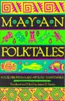 More about Mayan Folktales.